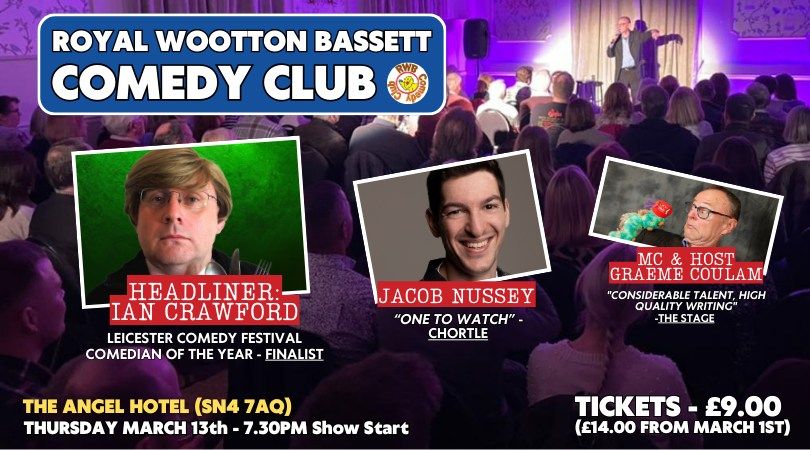 Royal Wootton Bassett Comedy Club at The Angel Hotel - Thurs March 13