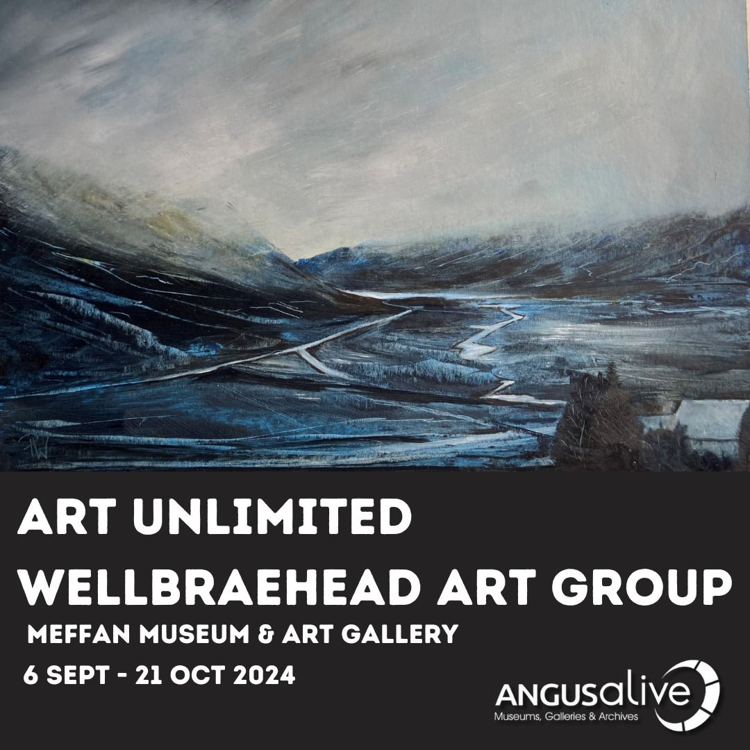 Art Unlimited - Wellbraehead Art Group Exhibition