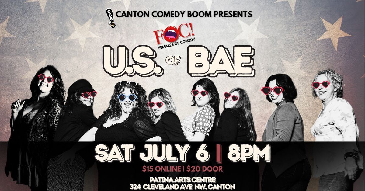 The Females of Comedy Present: US of Bae!