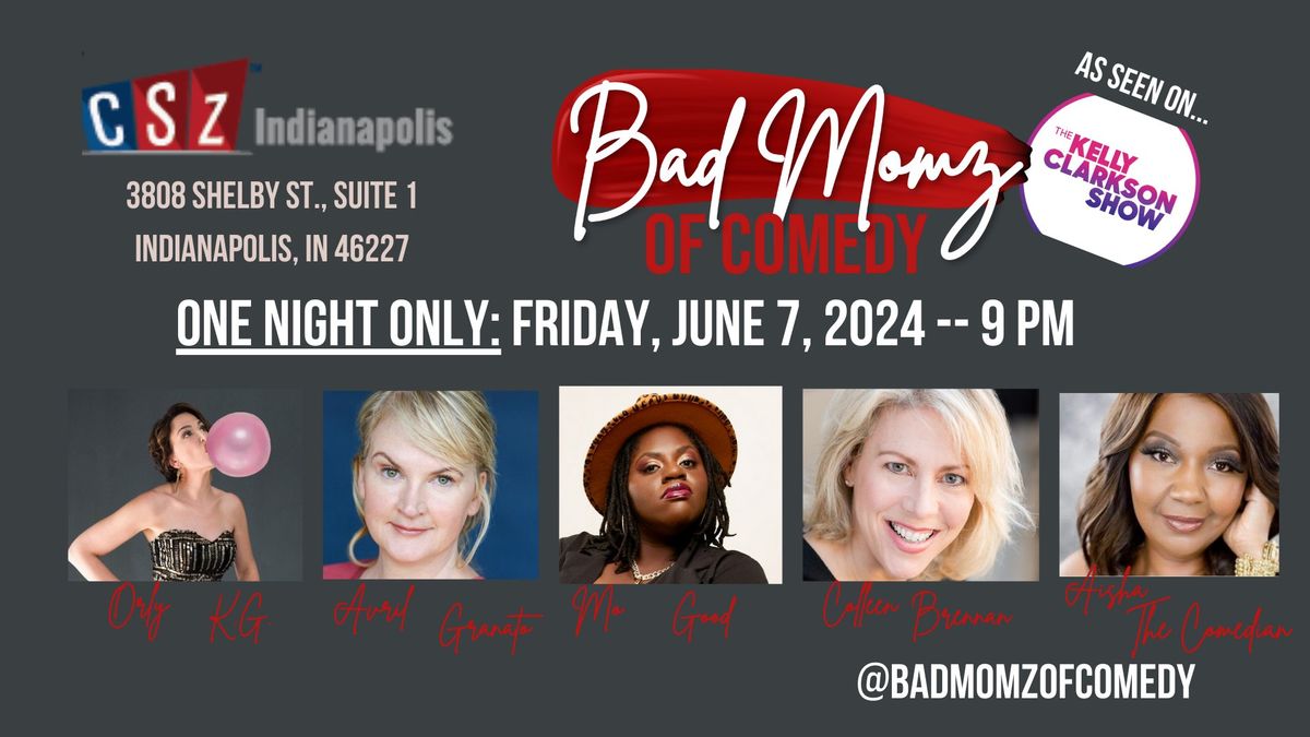 The Bad Momz of Comedy: One Night Only