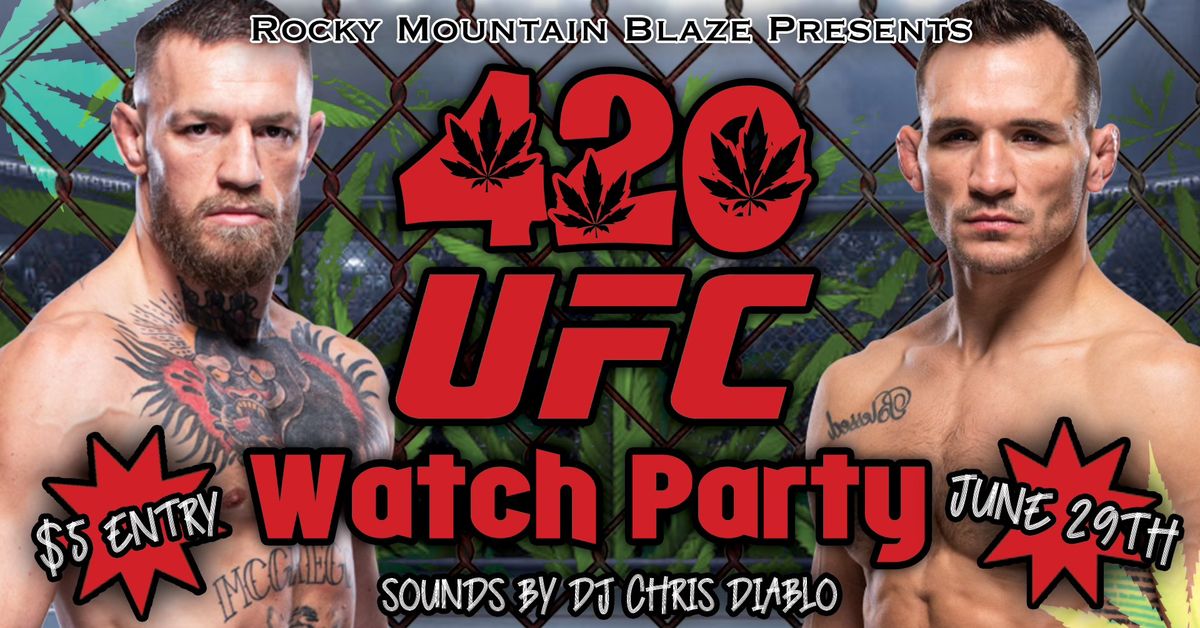  Rocky Mountain Blaze Presents A 420 UFC Watch Party!