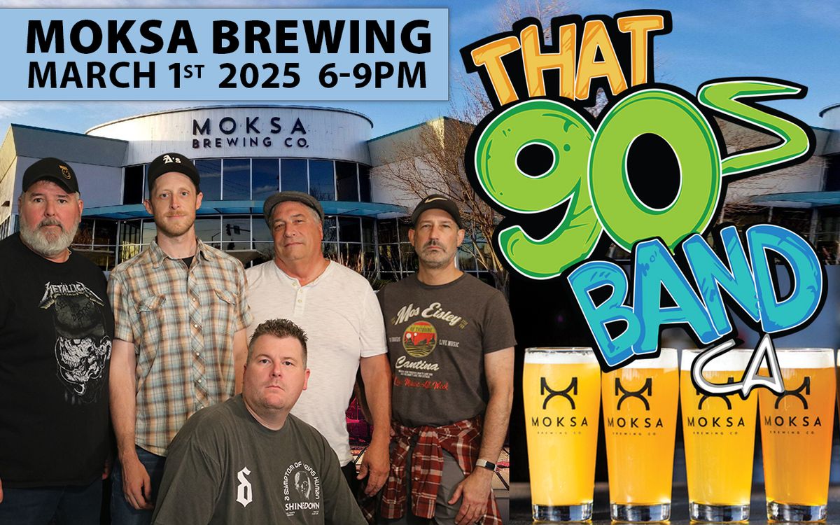 That 90's Band Live at Moksa Brewing Company