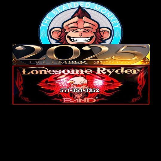 LONESOME RYDER BAND + BEARDED MONKEY= A FUN NEW YEAR'S EVE PARTY NIGHT EVENT