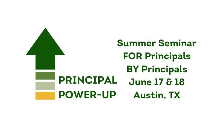 Principal Power-Up Summer Seminar