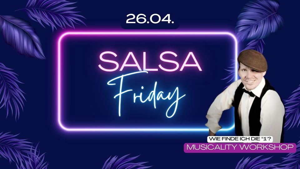 Salsa Friday Party - mit Musicality Workshop!
