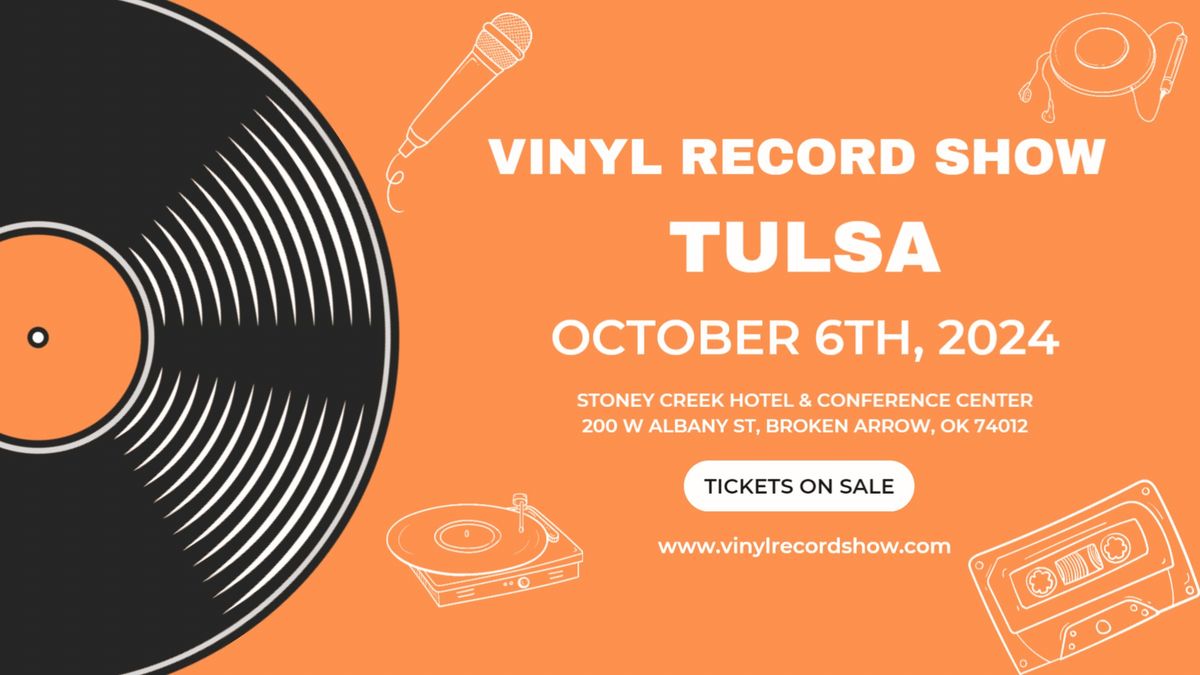 Vinyl Record Show of Tulsa, OK \/ Broken Arrow, OK