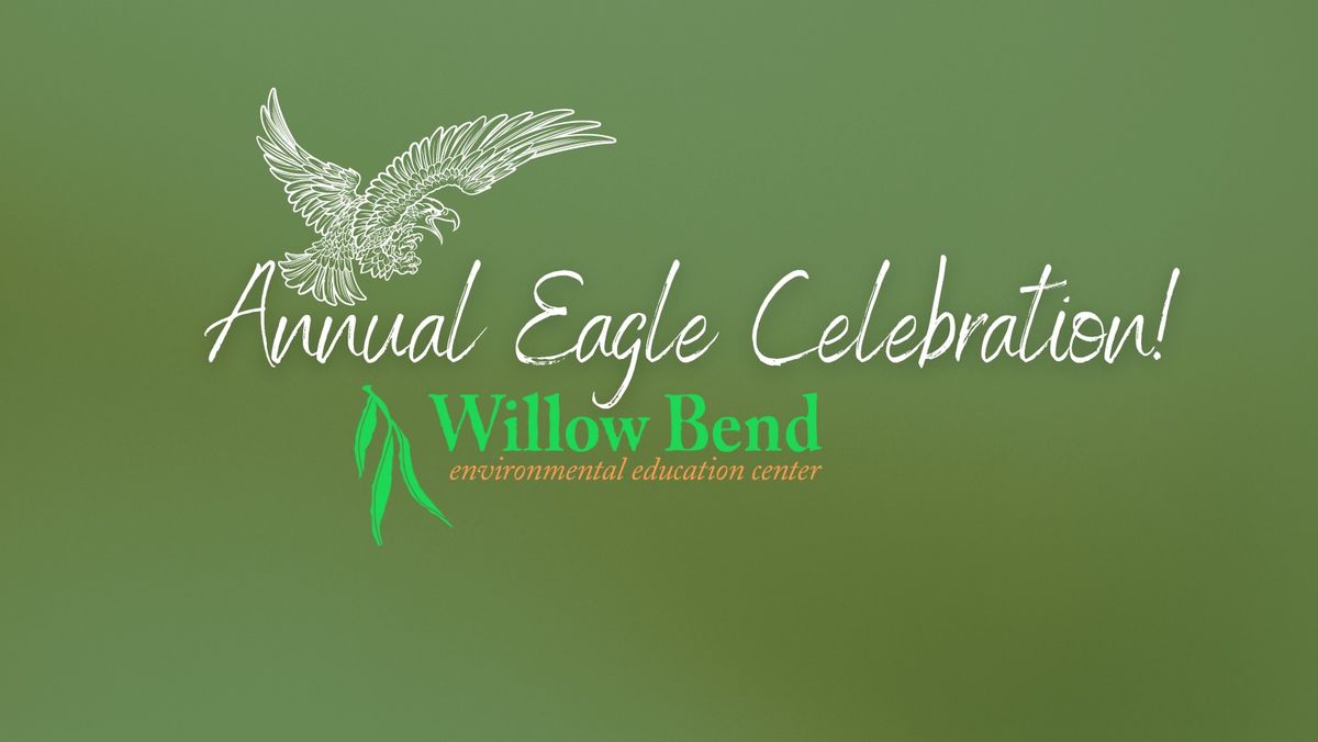 Annual Eagle Celebration!