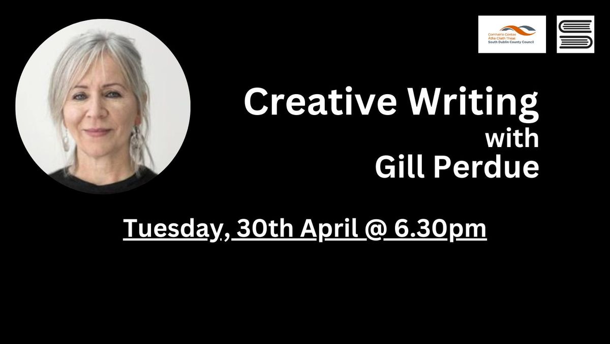 Creative Writing with Gill Perdue