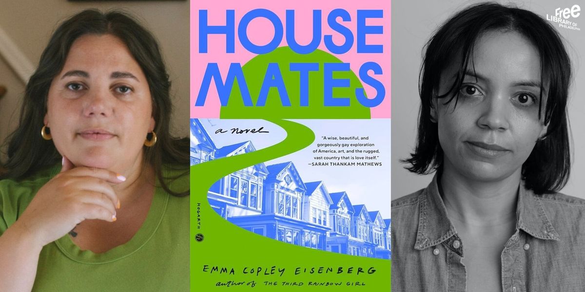 Emma Copley Eisenberg | Housemates: A Novel