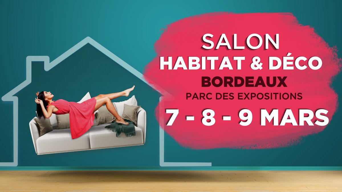 Salon Habitat & D\u00e9co Bordeaux