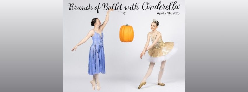 A Brunch of Ballet with Cinderella