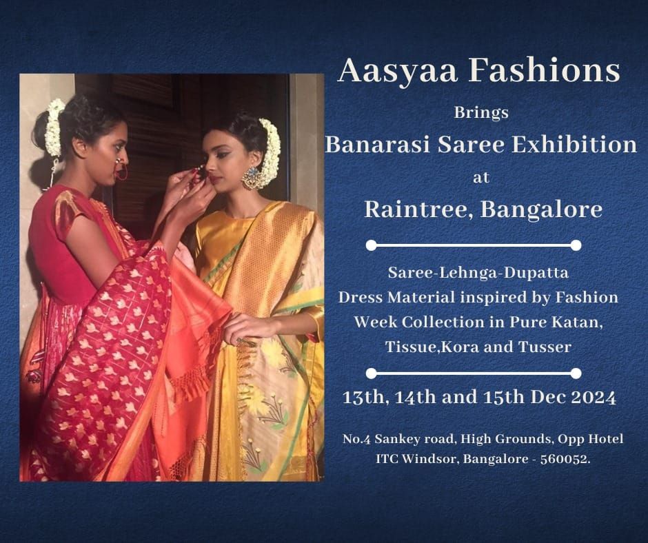 Exhibition of Banarasi Sarees@Raintree Gallery Bangalore 