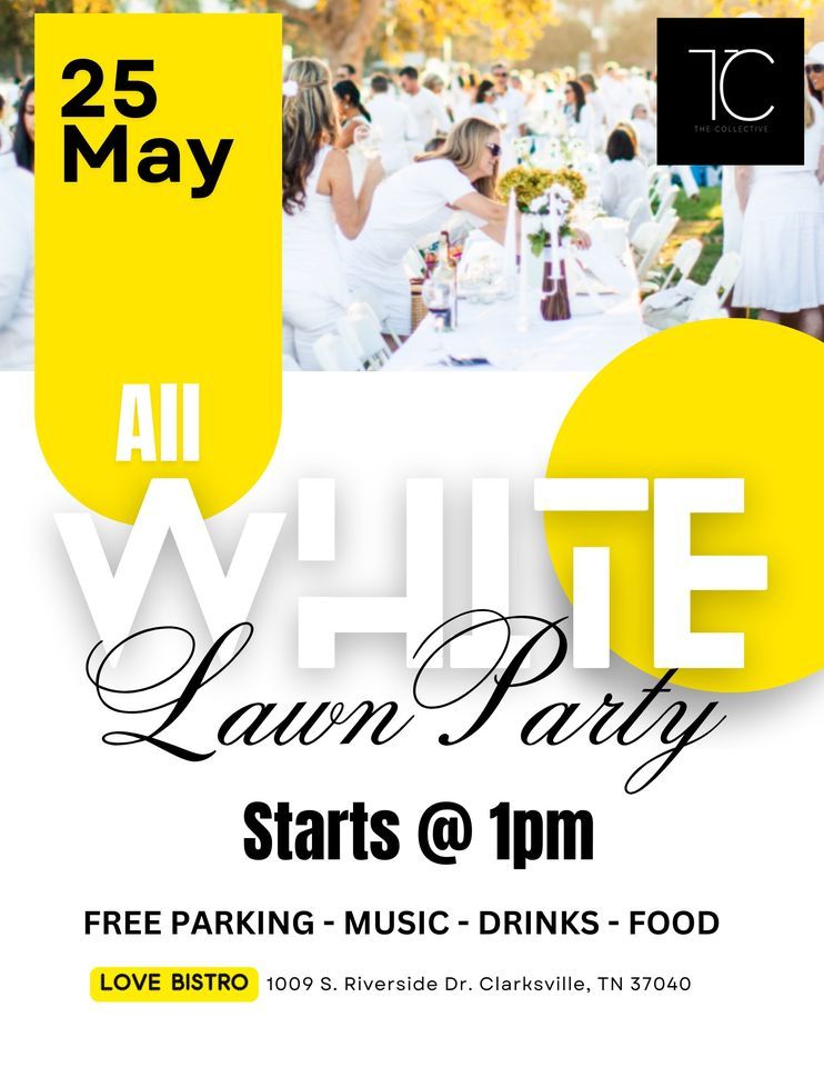 All White Lawn Party! Will Sell Out!