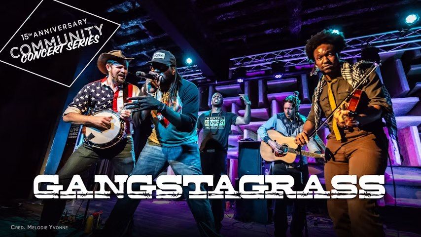 Gangstagrass - (FREE!) Part of the Center's 15th Anniversary Celebration!