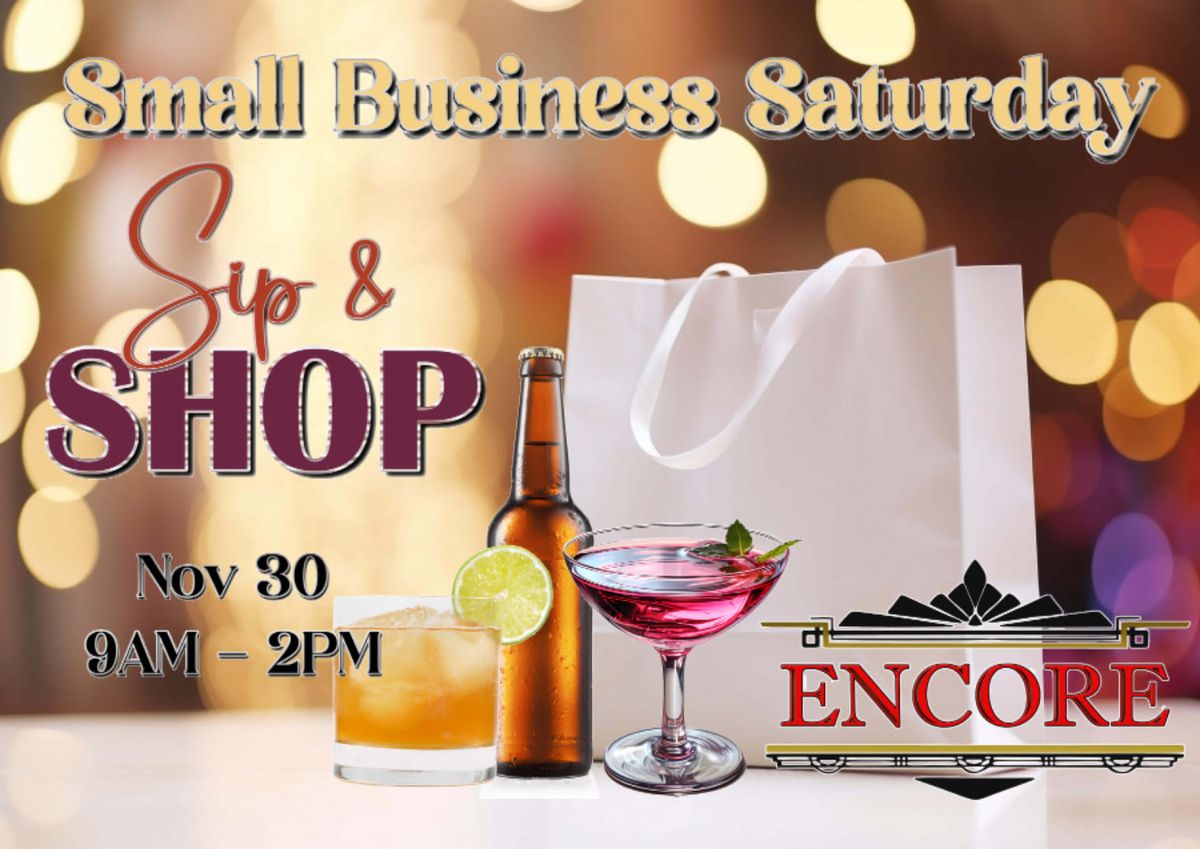 Small Business Saturday Sip & Shop 