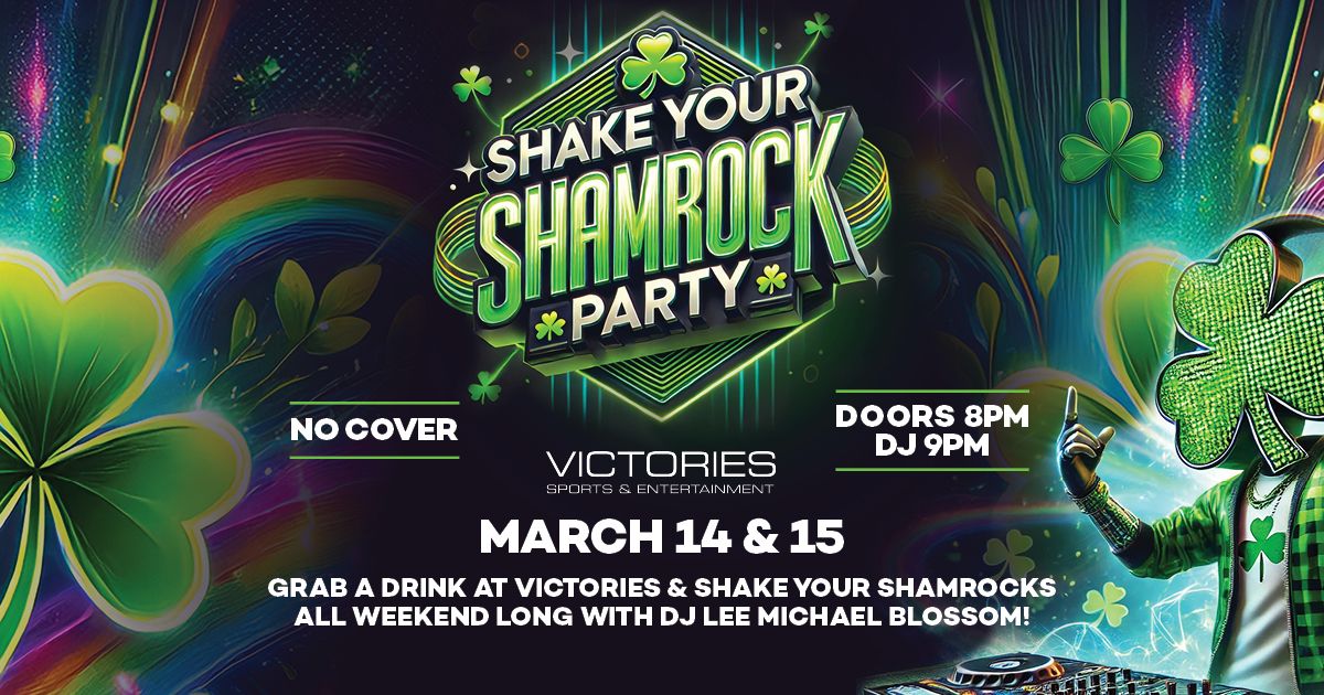 Shake Your Shamrock St. Paddy's Day Party at Victories in Odawa Casino