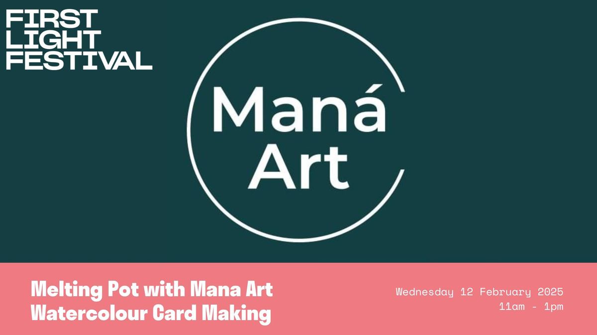 Melting Pot with Mana Art - Watercolour Card Making