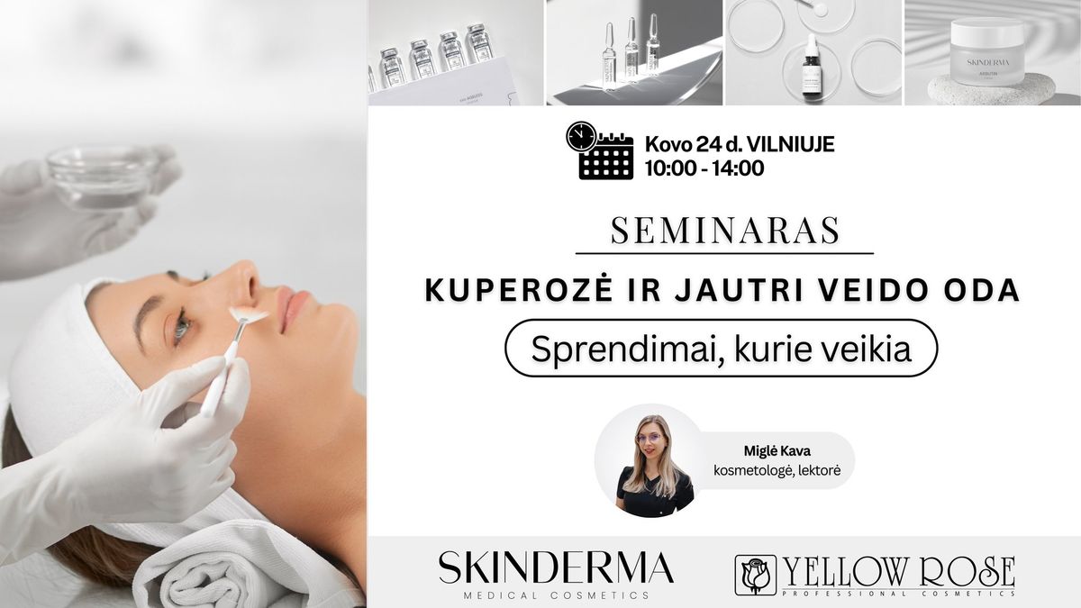 Seminaras: Kuperoz\u0117 ir jautri veido oda