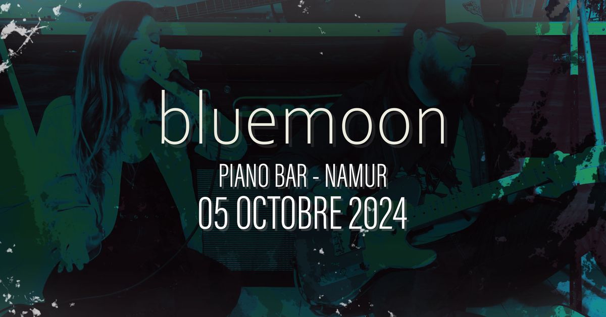 bluemoon en concert au Piano Bar