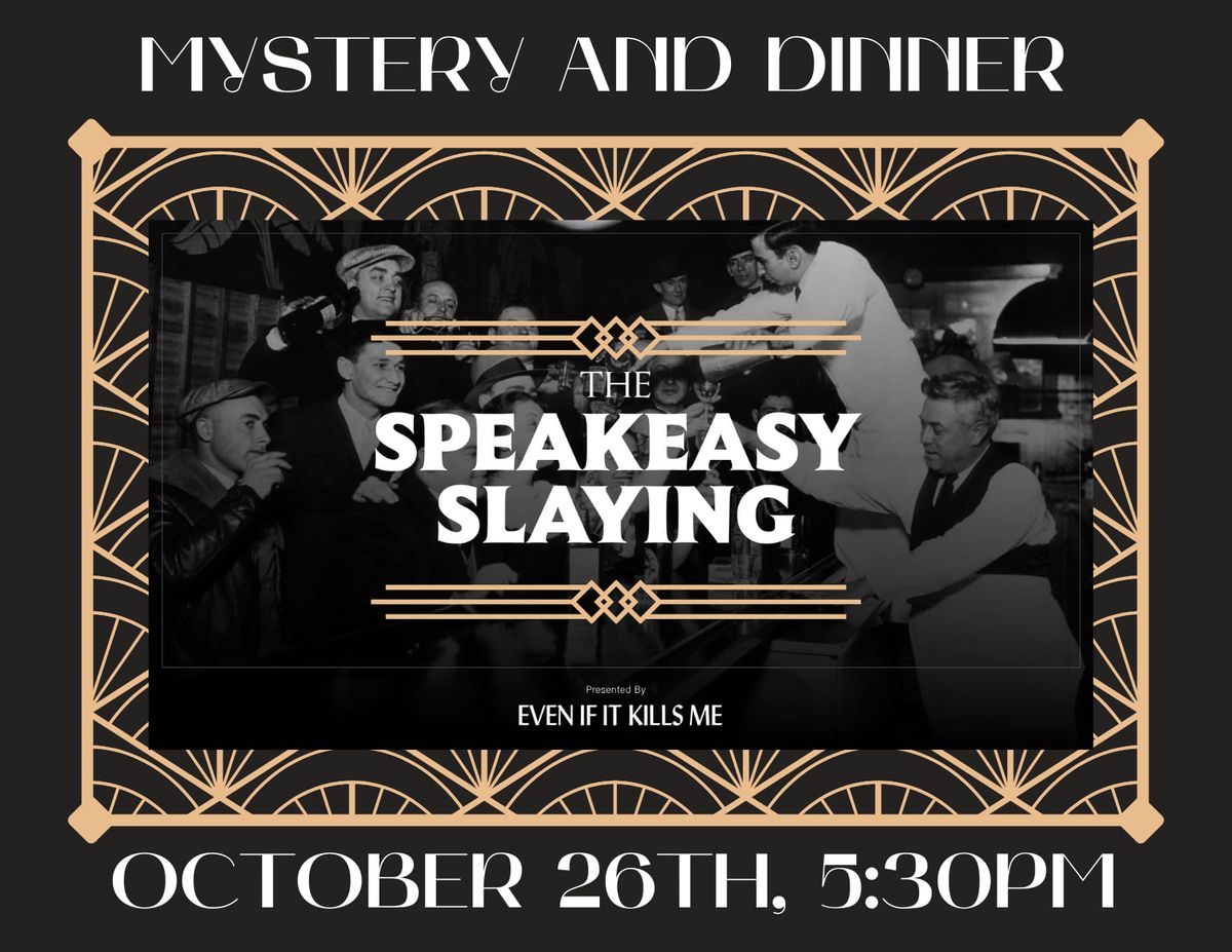 The Speakeasy Slaying 