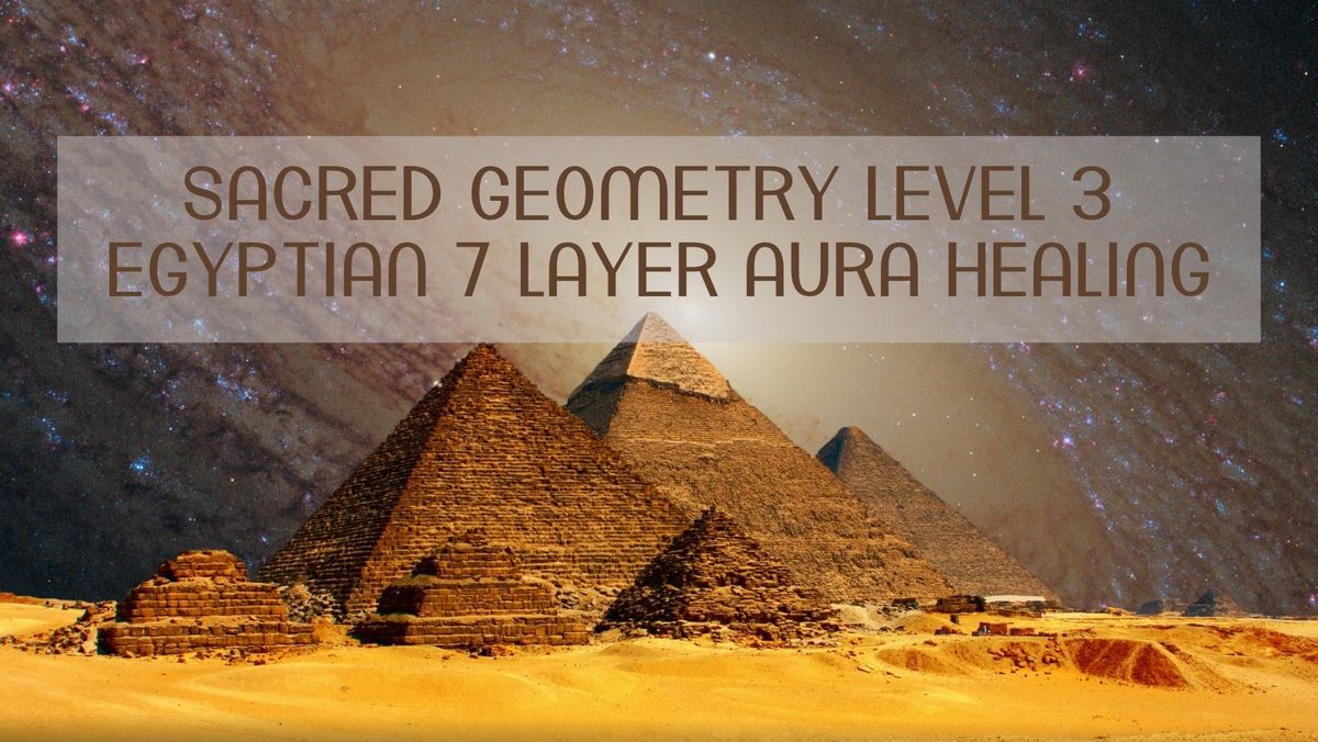 Sacred Geometry Level 3 - Practitioner Training