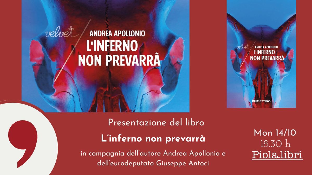 Presentazione del libro "L'inferno non prevarr\u00e0" in compagnia dell'autore Andrea Apollonio