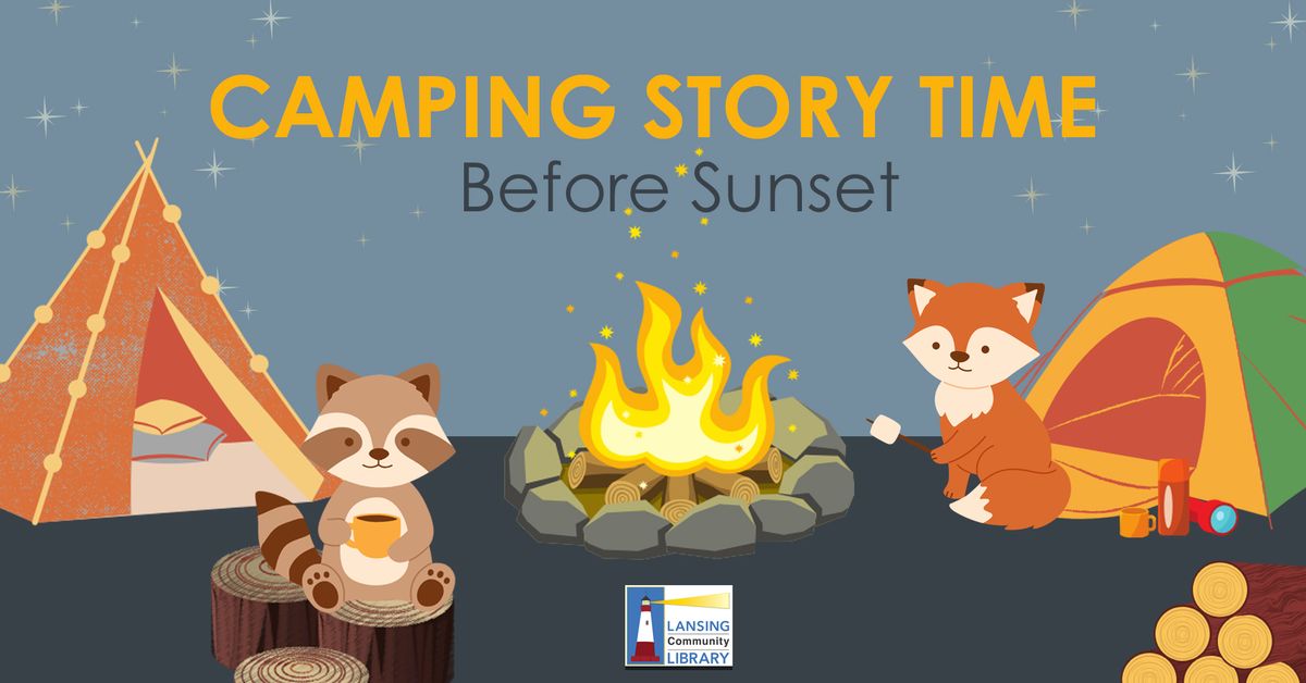 Camping Story Time - Before Sunset!