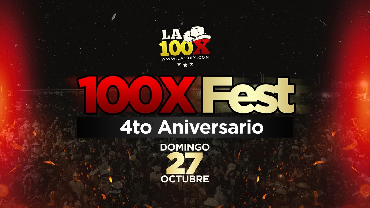 100X FEST: 4to Aniversario