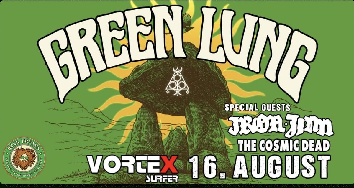 Green Lung & Iron Jinn & The Cosmic Dead @ Vortex Surfer