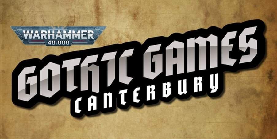 Gothic Games Canterbury: August 40k GT 2024 \ud83c\udfc6\ud83c\udfb2 Golden Ticket Qualifier