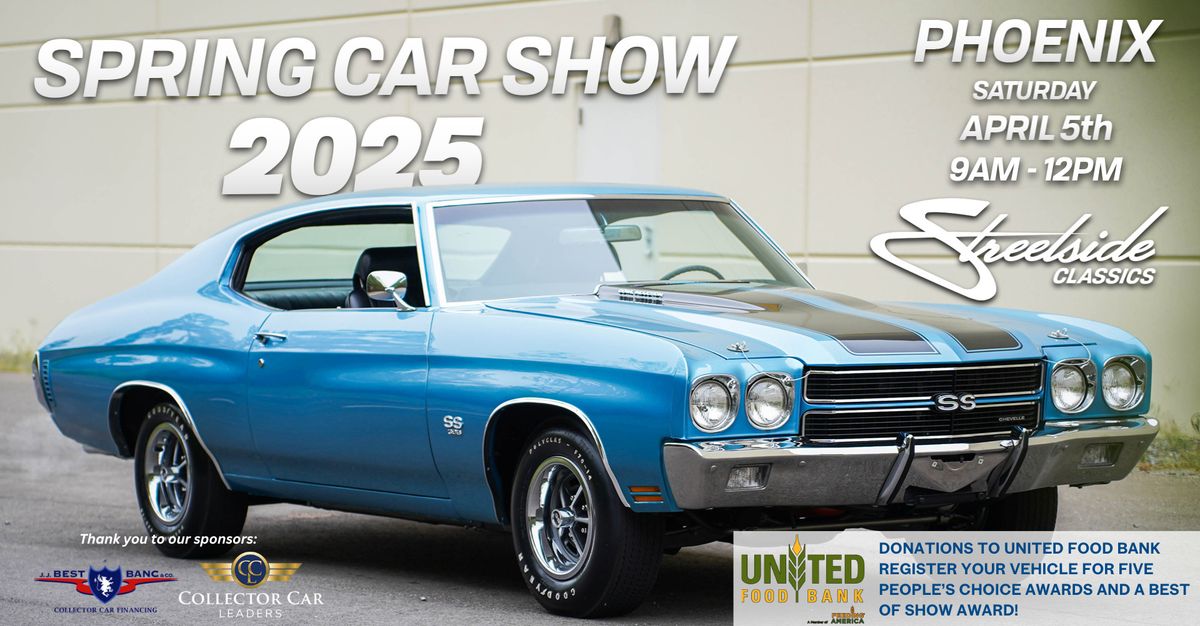 Streetside Classics - Phoenix 2025 Spring Car Show benefiting United Food Bank