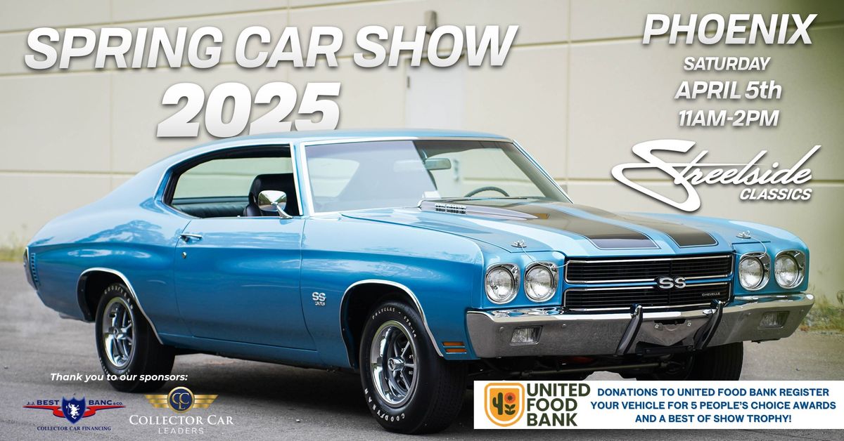 Streetside Classics - Phoenix 2025 Spring Car Show benefiting United Food Bank