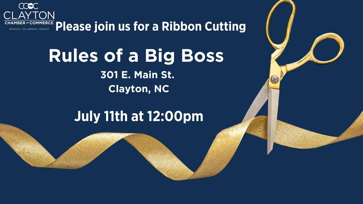 Ribbon Cutting - Rules of a Big Boss