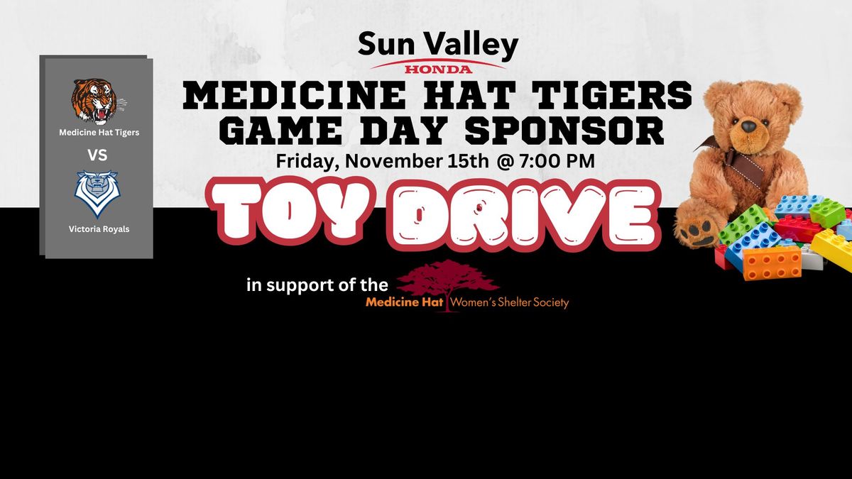 Toy Drive- Medicine Hat Tigers Game