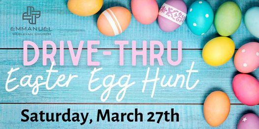 Drive-Thru Easter Egg Hunt, Emmanuel Wesleyan Church, Roanoke, 27 March ...