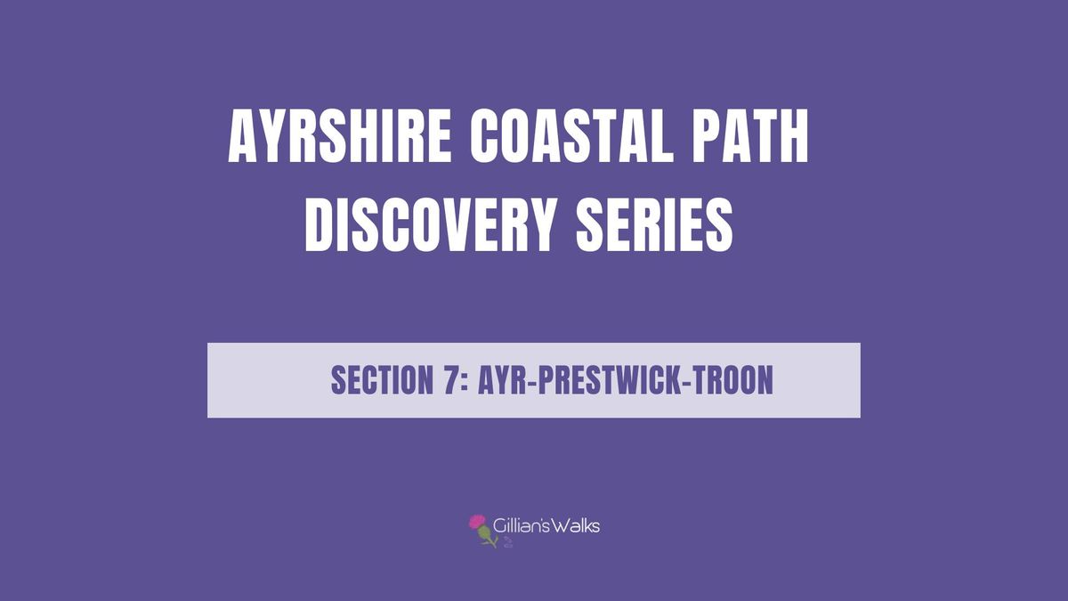 Ayrshire Coastal Path 7 - Ayr-Prestwick-Troon