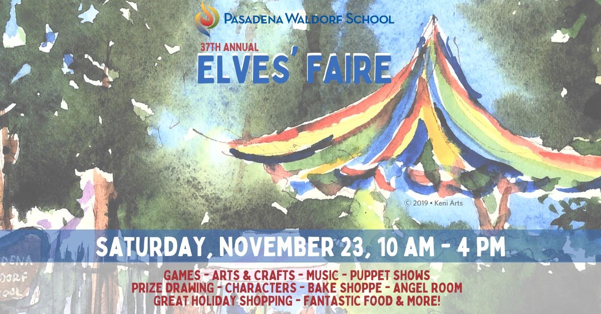 37th Annual Pasadena Waldorf Elves' Faire