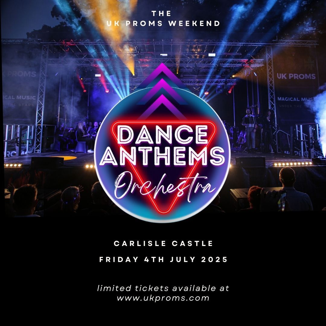 The Dance Anthems Orchestra - @ Carlisle Castle