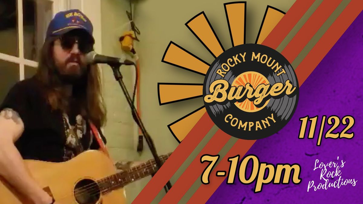 Ryan Greer (Solo) at Rocky Mount Burger Company!