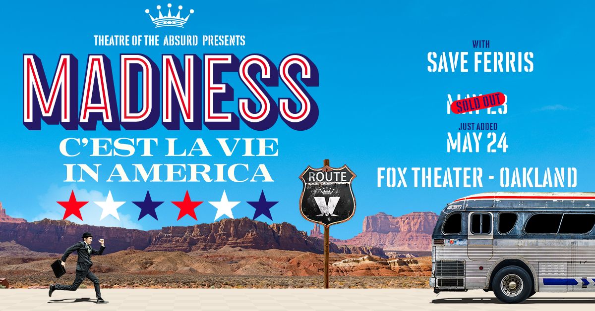 Madness - 2nd Show Added by Popular Demand!