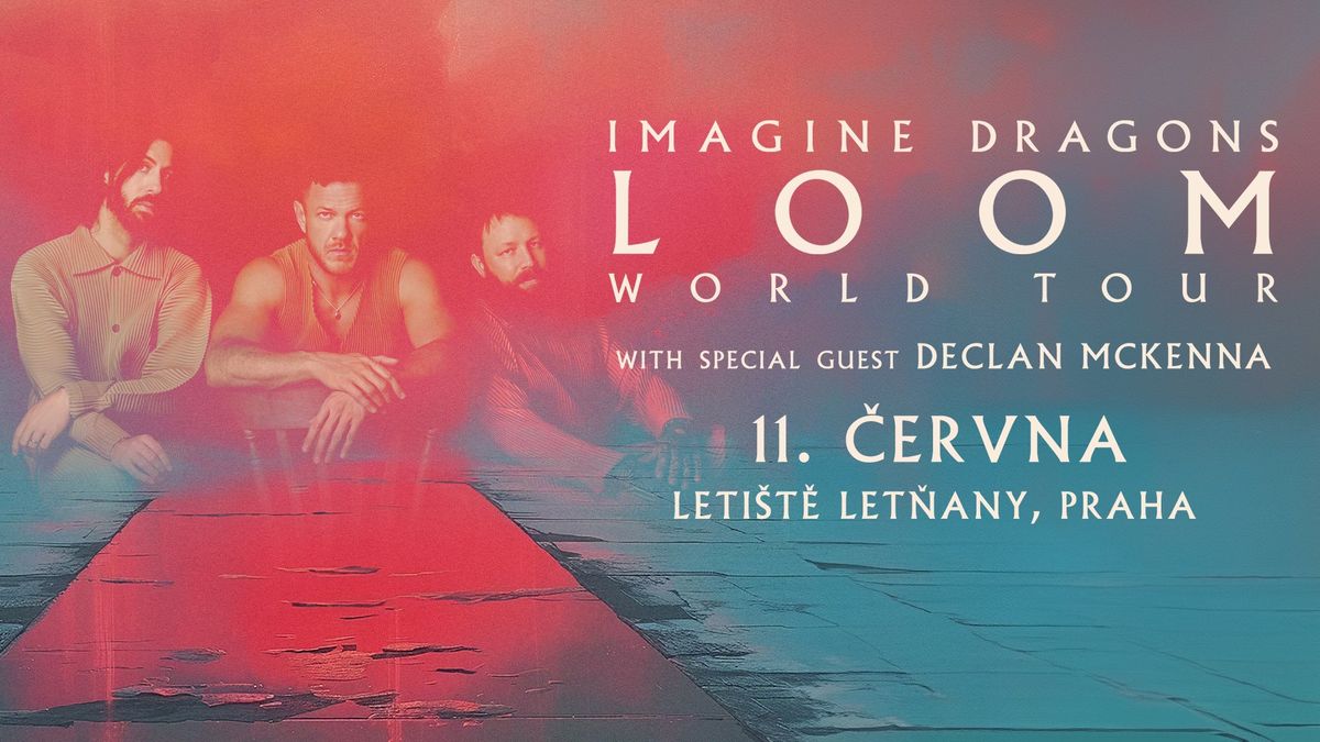 Imagine Dragons: LOOM World Tour | Praha