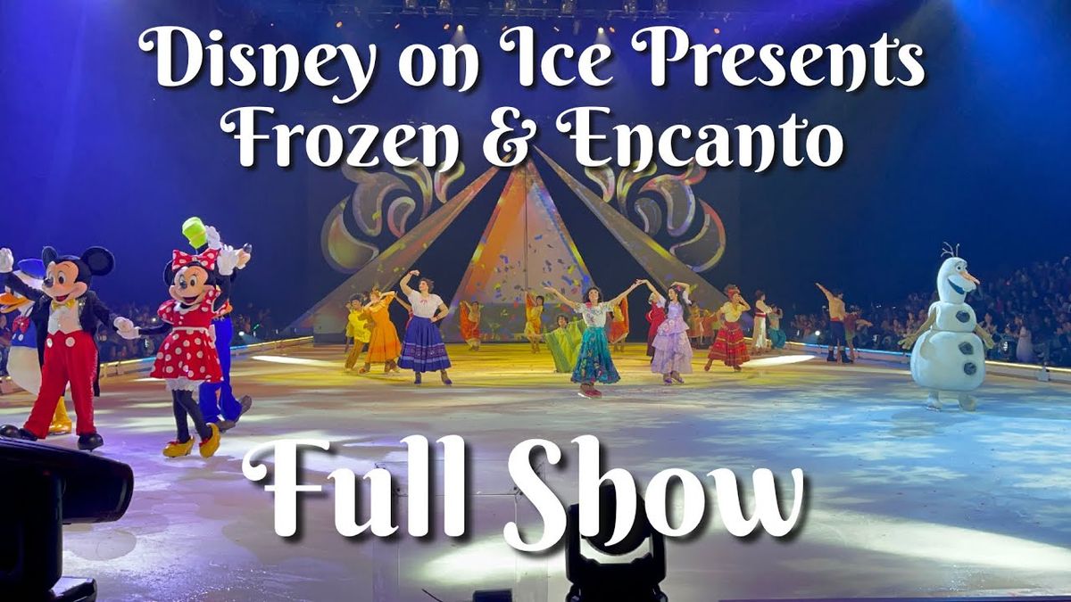 Disney On Ice - Frozen and Encanto