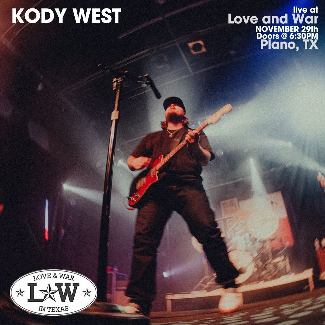 Kody West LIVE at Love and War (Plano, TX)