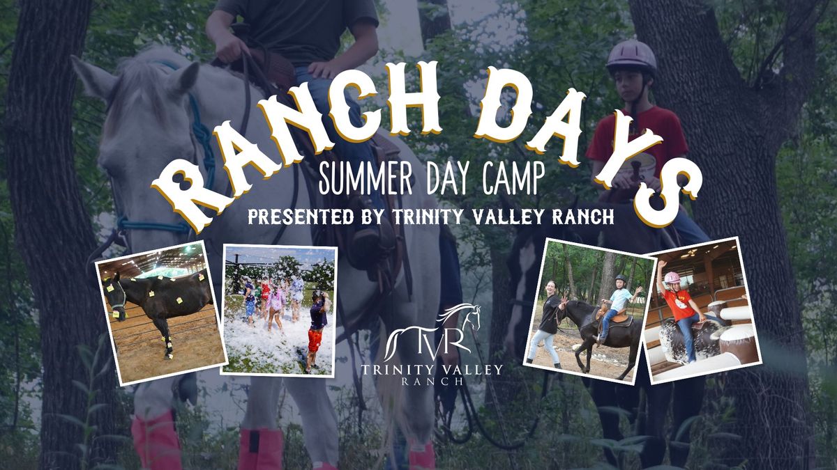 Ranch Days Summer Day Camps at Trinity Valley Ranch