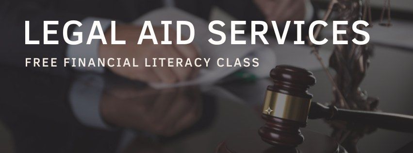 Financial Literacy Workshop: Legal Aid Services