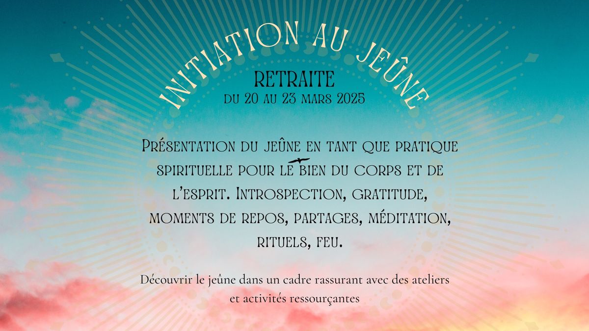 Retraite d\u2019initiation au Je\u00fbne