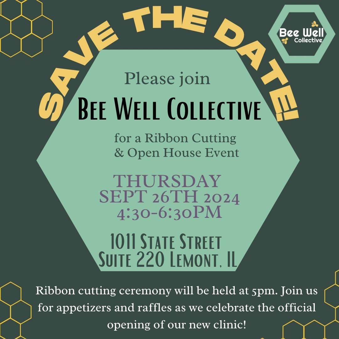 Bee Well Collective Ribbon Cutting & Open House!!