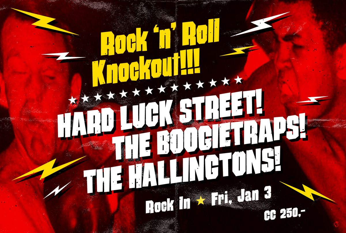 Hard Luck Street, The Boogietraps & The Hallingtons presents: ROCK 'N' ROLL KNOCKOUT!!