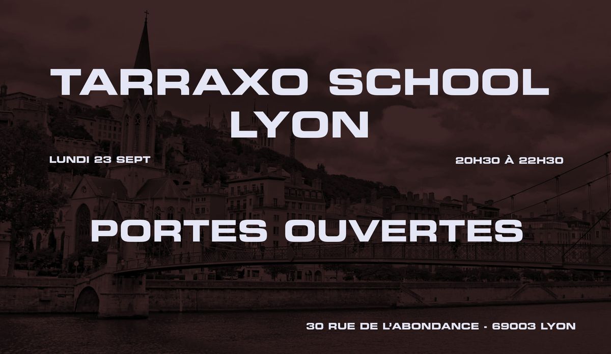 TARRAXO SCHOOL LYON 2024\/2025 - PORTES OUVERTES