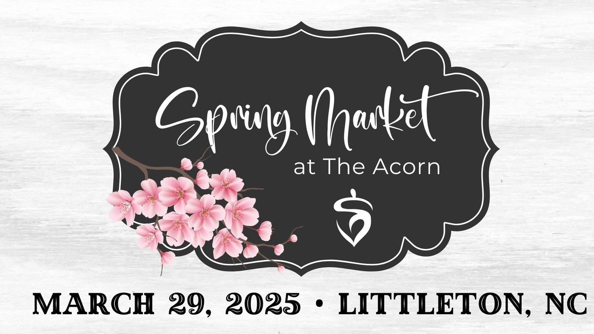 Spring Market at The Acorn 